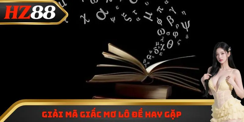 Giải mã giấc mơ lô đề hay gặp